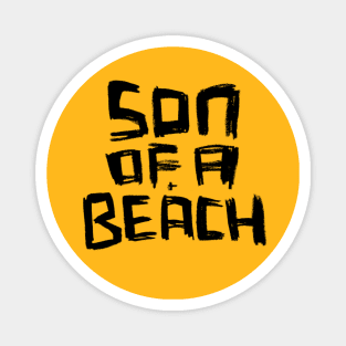 Son Of A Beach Magnet